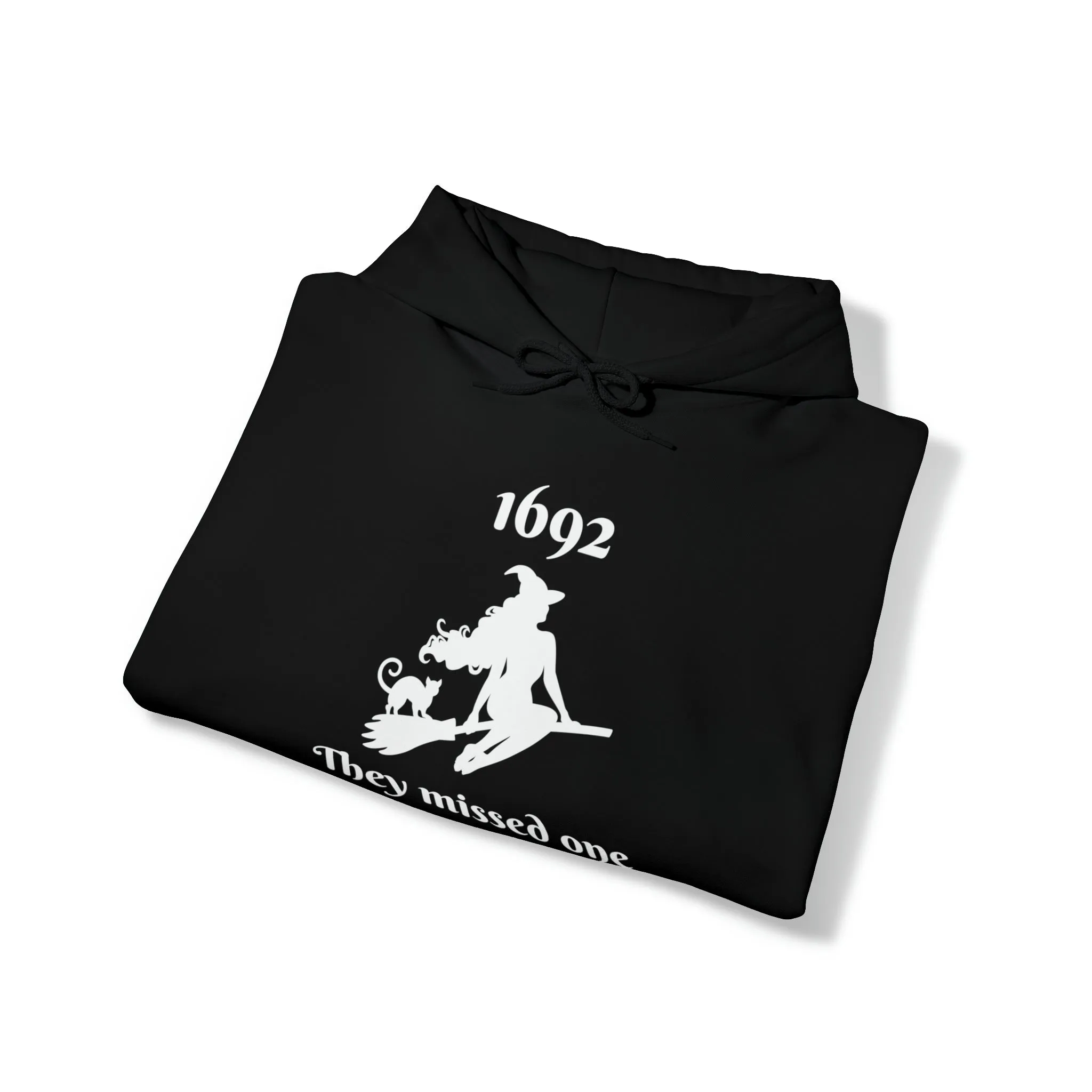 1692 They Missed One | Hooded Sweatshirt