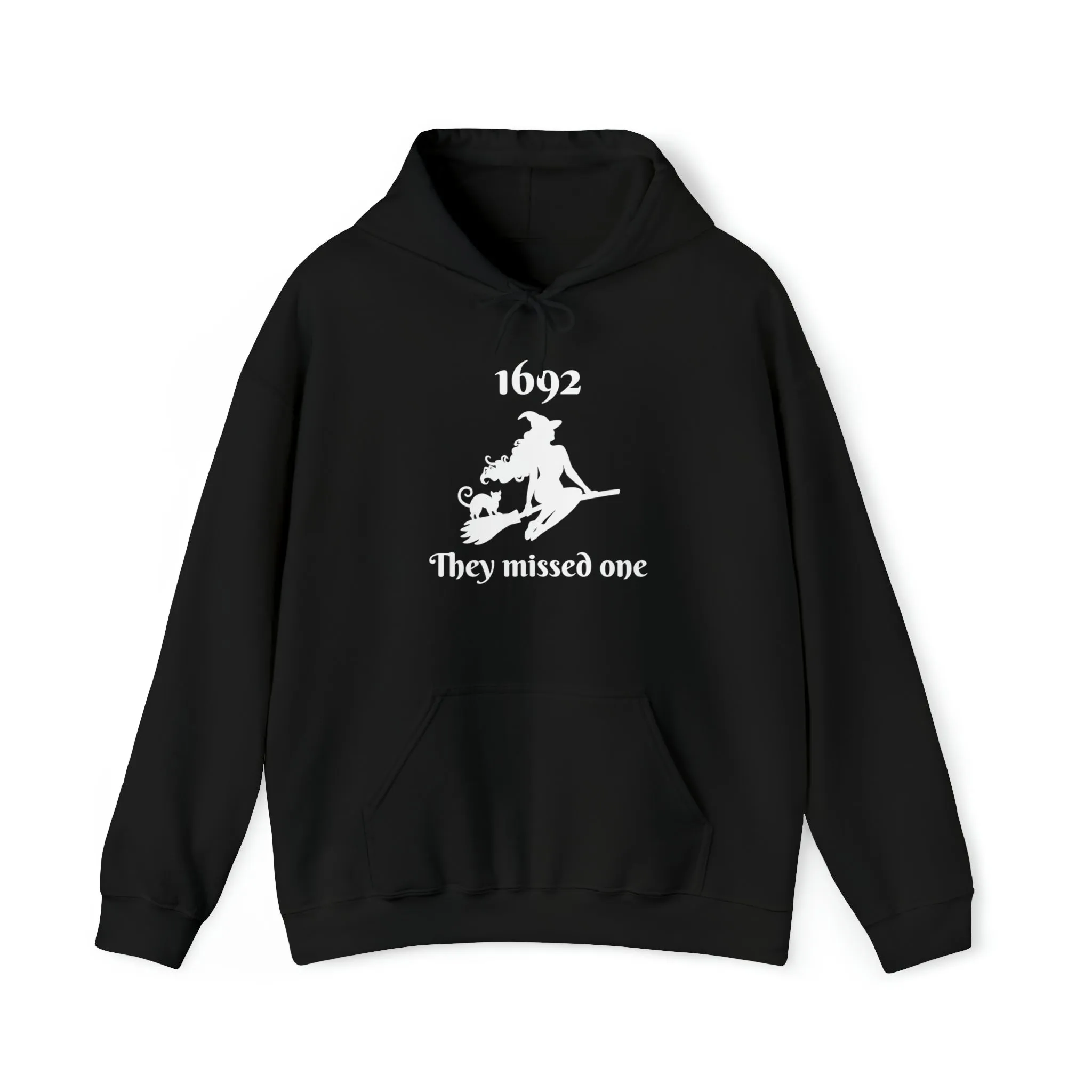 1692 They Missed One | Hooded Sweatshirt