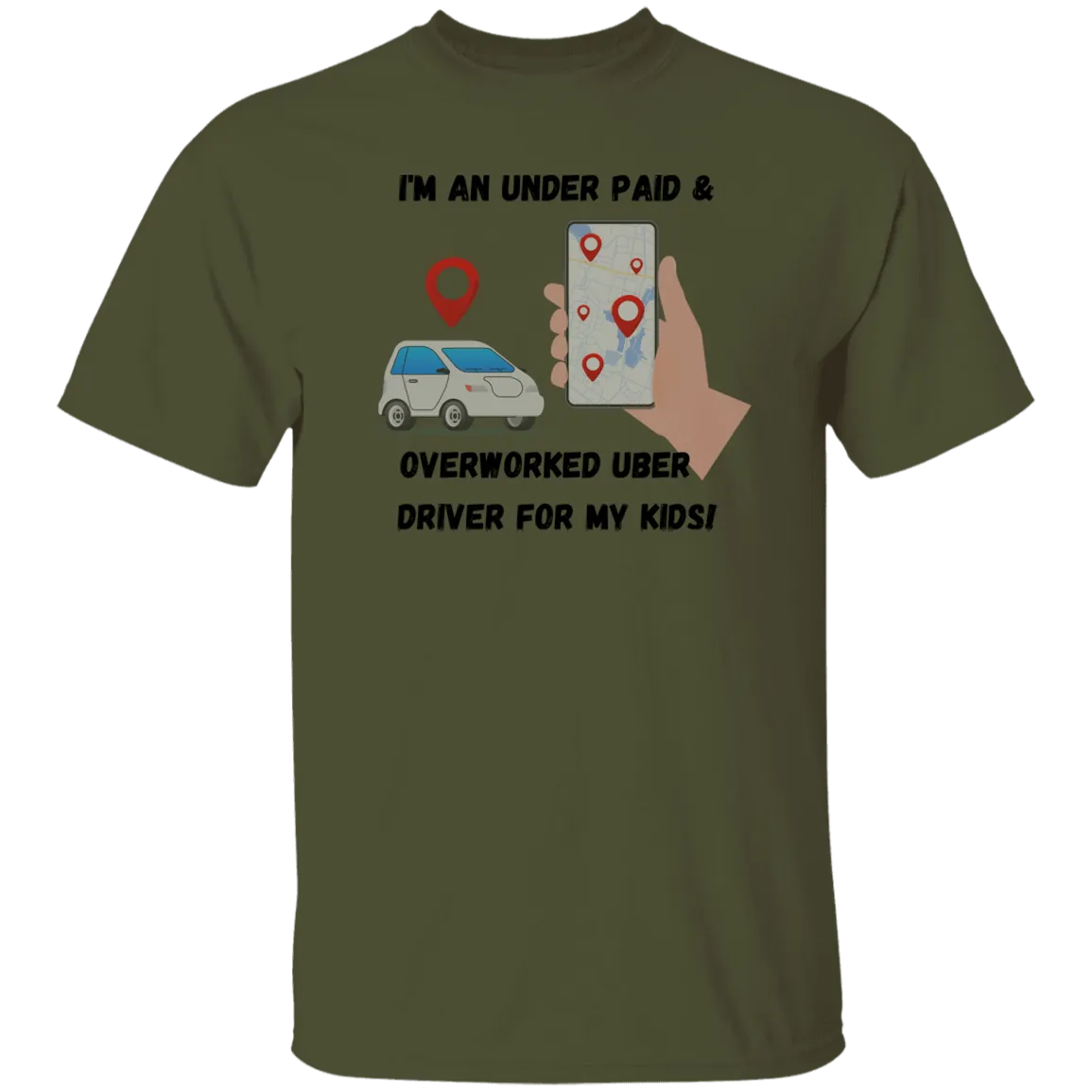 An Underpaid Uber T-Shirt