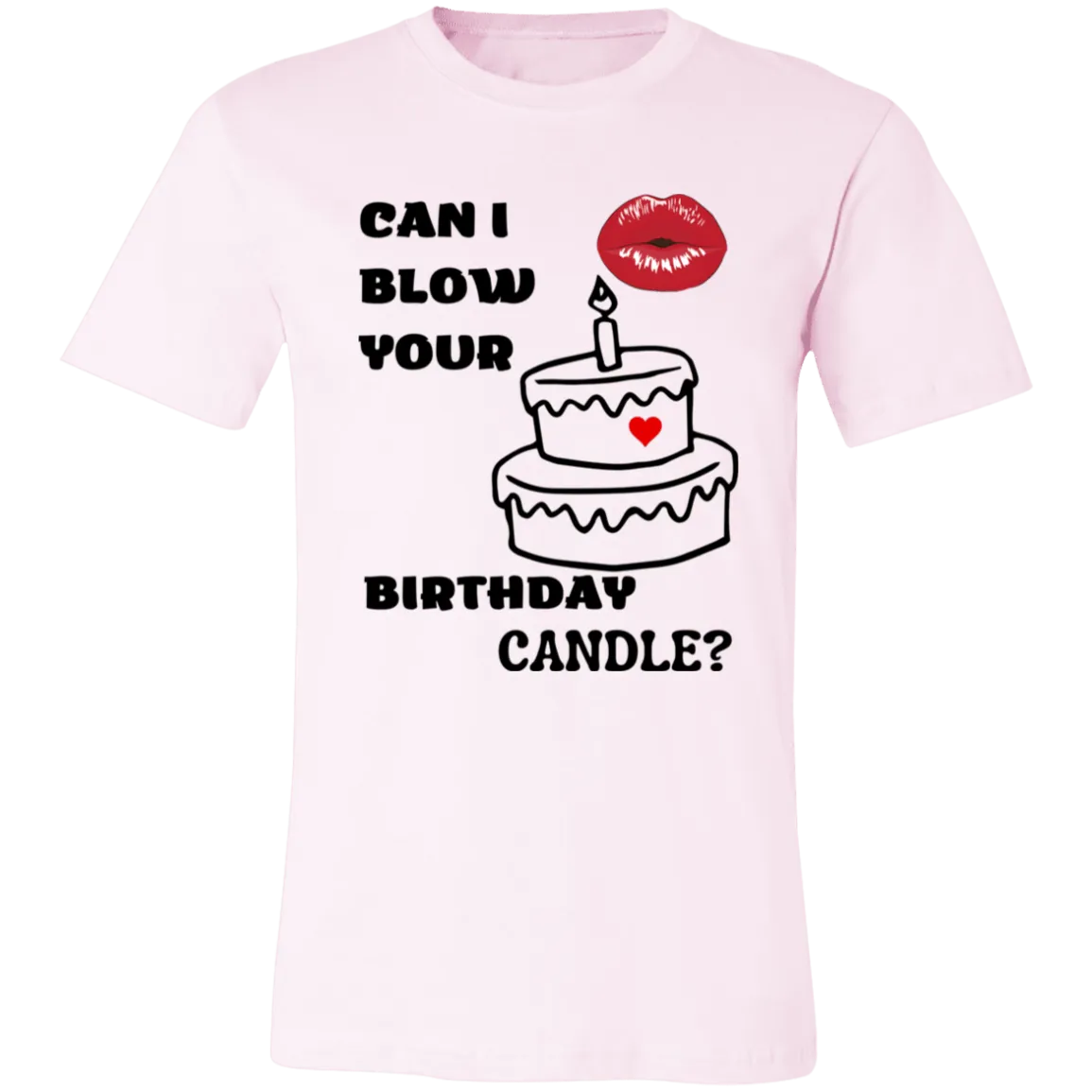 Can I blow Your  Unisex Jersey Short-Sleeve T-Shirt
