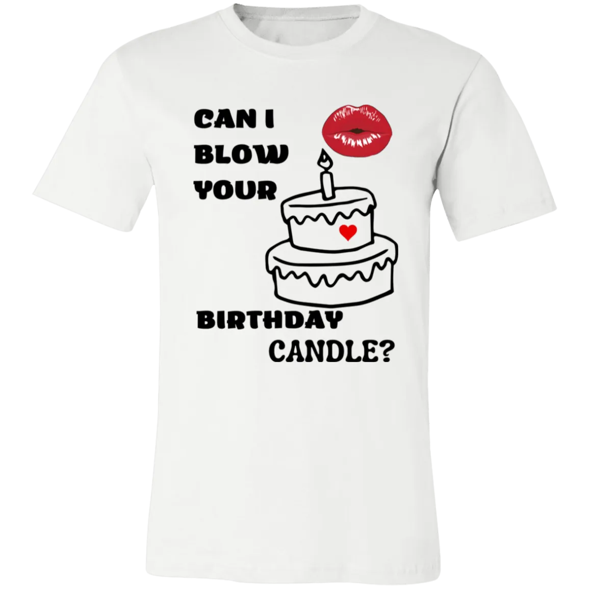 Can I blow Your  Unisex Jersey Short-Sleeve T-Shirt
