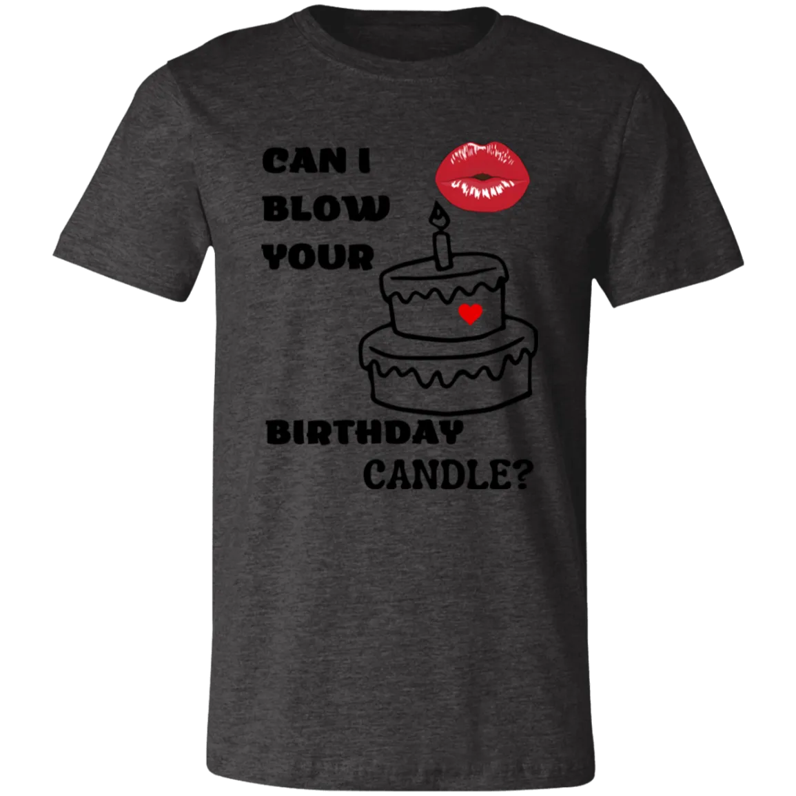 Can I blow Your  Unisex Jersey Short-Sleeve T-Shirt