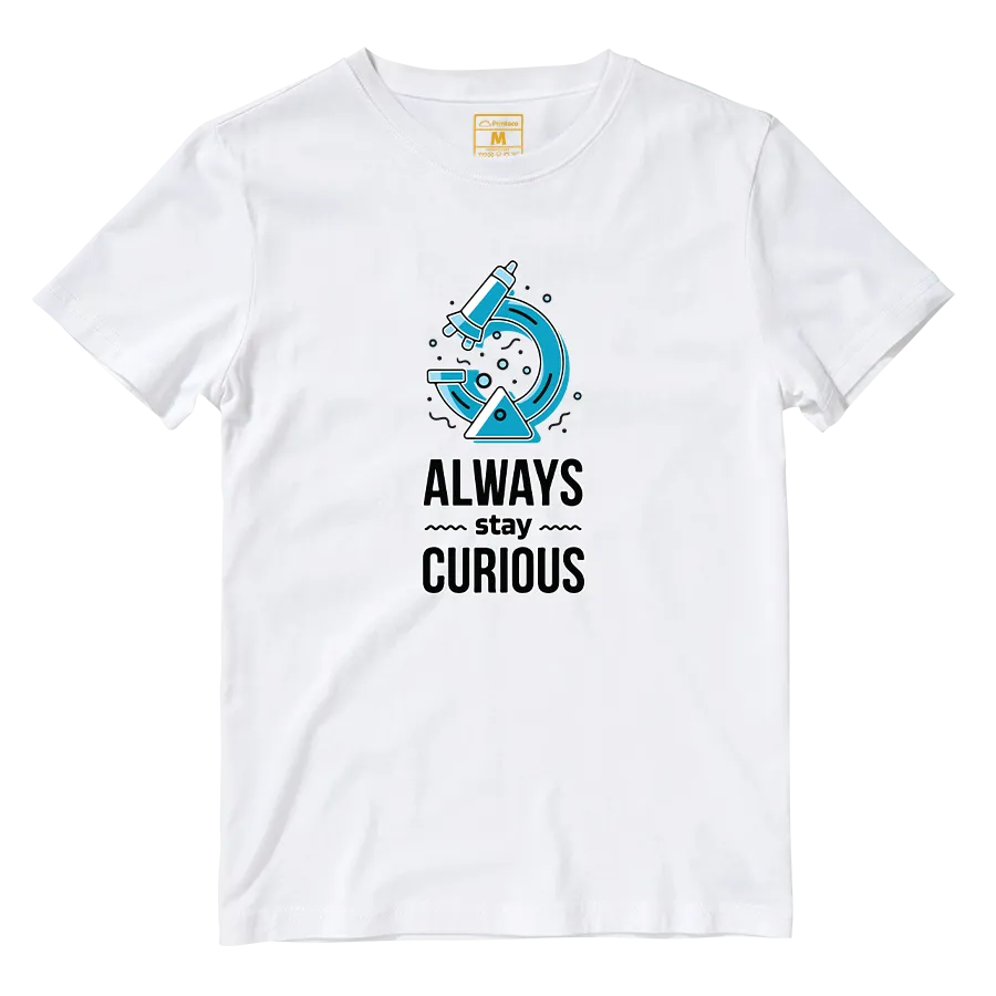 Cotton Shirt: Always Curious