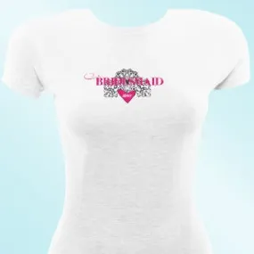 Modern Day Bridesmaid TShirt
