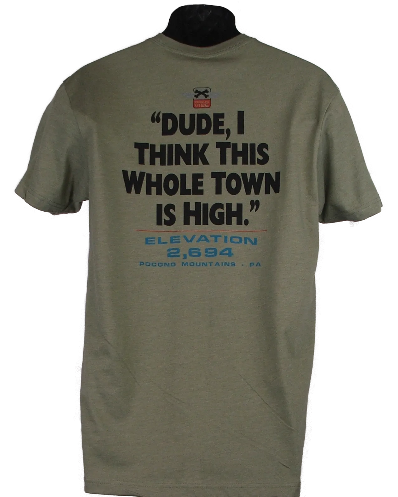 Pocono Mountains "This whole town in high" Souvenir Tee